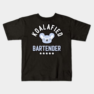 Koalafied Bartender - Funny Gift Idea for Bartenders Kids T-Shirt